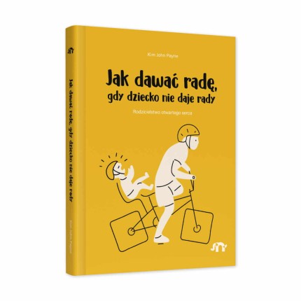 Jak dawać radę, gdy dziecko nie daje rady / Wydawnictwo Natuli