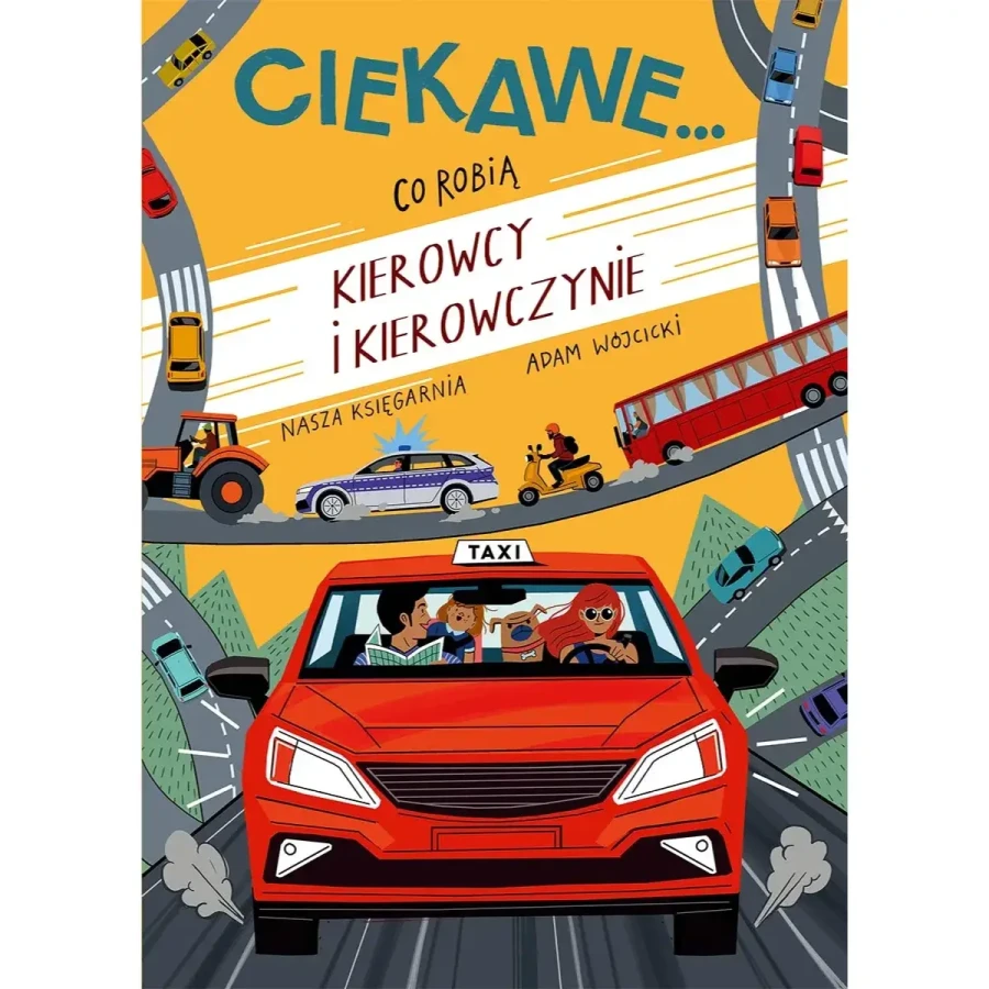 Ciekawe... Co robią kierowcy i kierowczynie / Nasza księgarnia