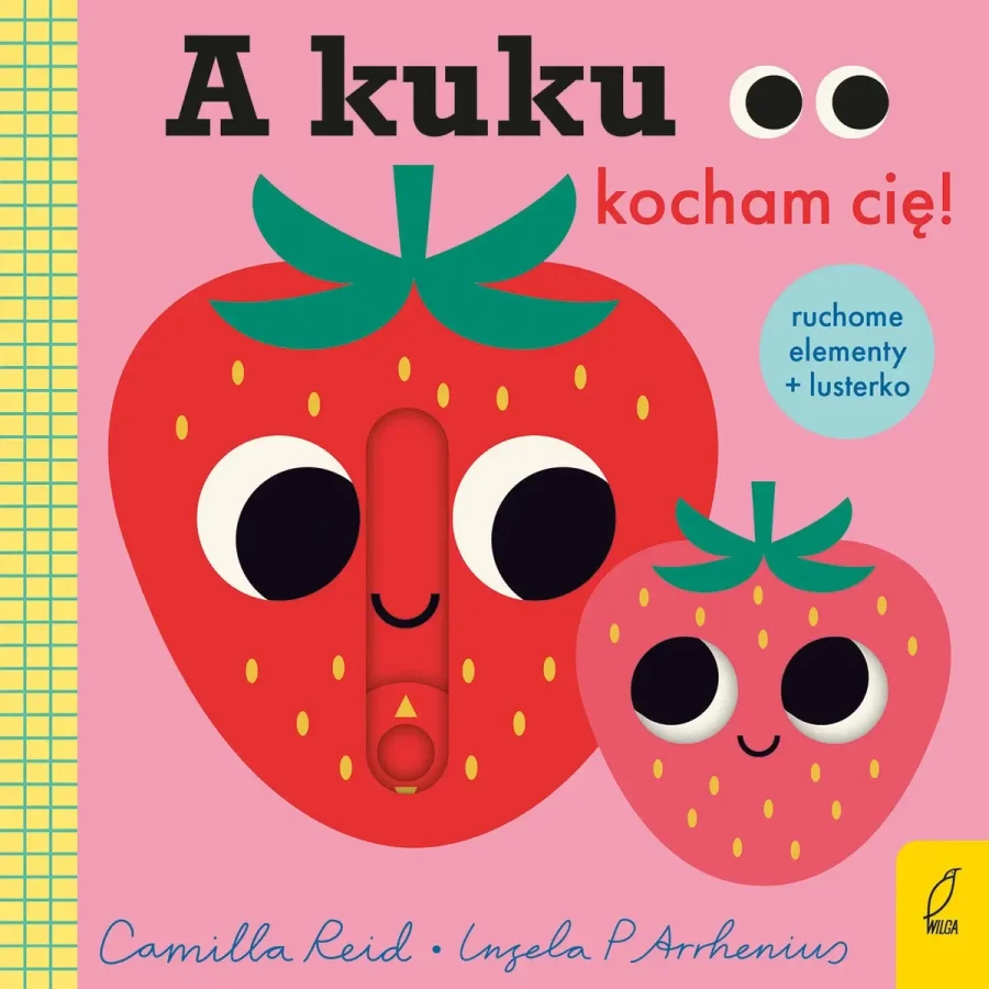 A kuku, kocham Cię! / Wydawnictwo Wilga