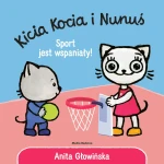 Kicia Kocia i Nunuś. Sport jest wspaniały / Wydawnictwo Media Rodzina