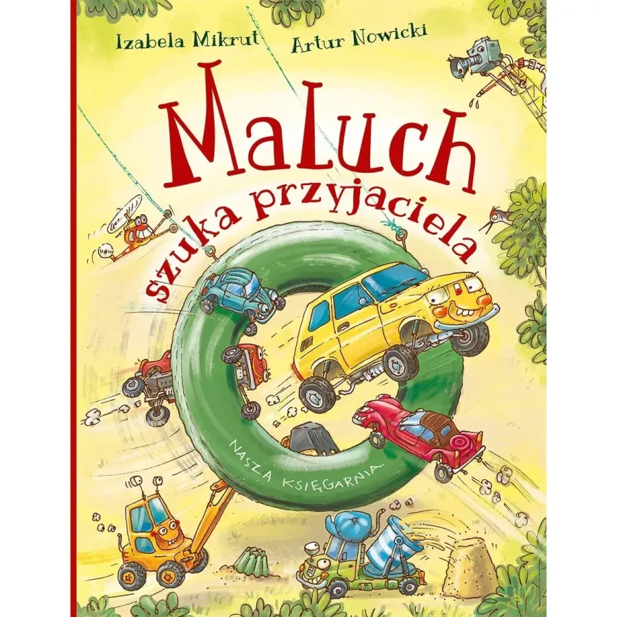 Maluch szuka przyjaciela / Wydawnictwo Nasza Księgarnia