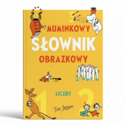 Muminkowy słownik obrazkowy. Liczby / Wydawnictwo Nasza Księgarnia