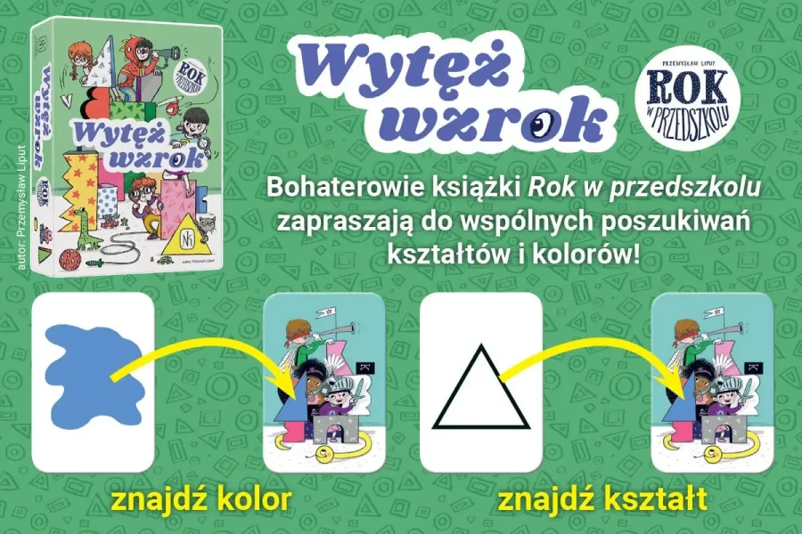 Wytęż wzrok. Rok w przedszkolu / Wydawnictwo Nasza Księgarnia