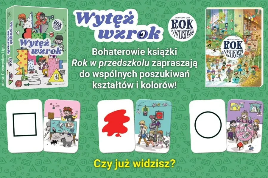 Wytęż wzrok. Rok w przedszkolu / Wydawnictwo Nasza Księgarnia