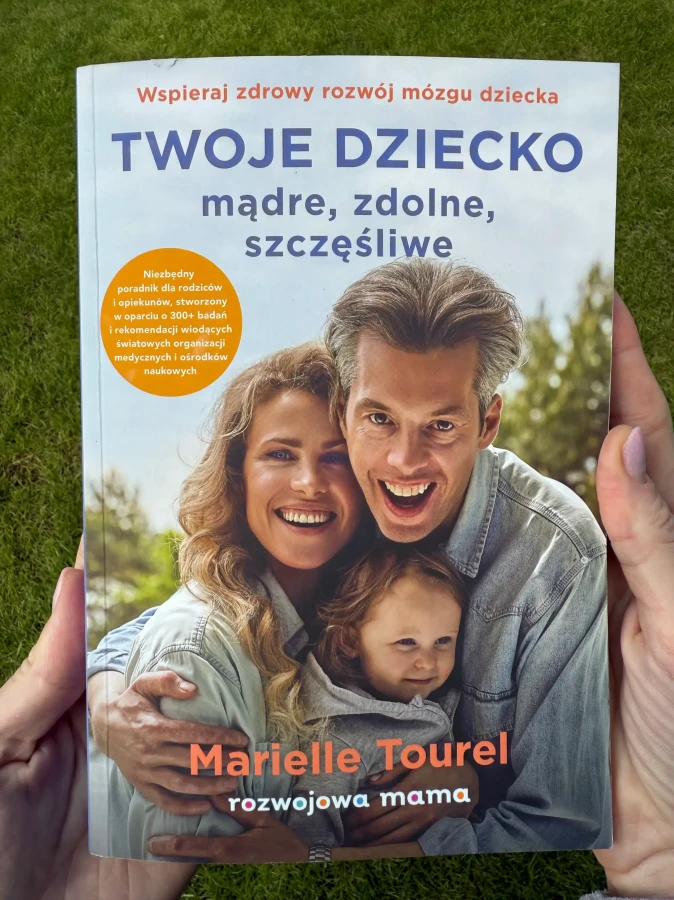„Twoje dziecko - mądre, zdolne, szczęśliwe” - książka / rozwojowa mama