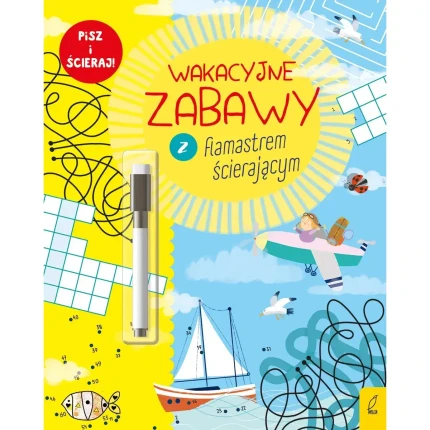 Wakacyjne zabawy z flamastrem ścierającym / Wydawnictwo Wilga