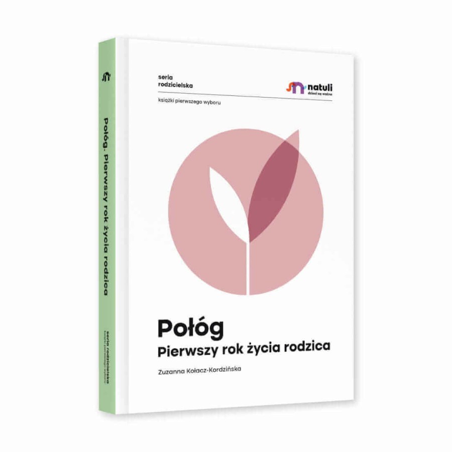 II GATUNEK: Połóg. Pierwszy rok życia rodzica / Wydawnictwo Natuli