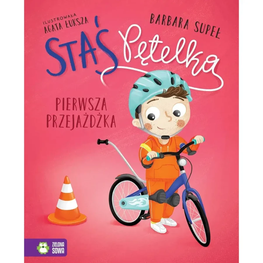 Staś Pętelka. Pierwsza przejażdżka / Wydawnictwo Zielona Sowa
