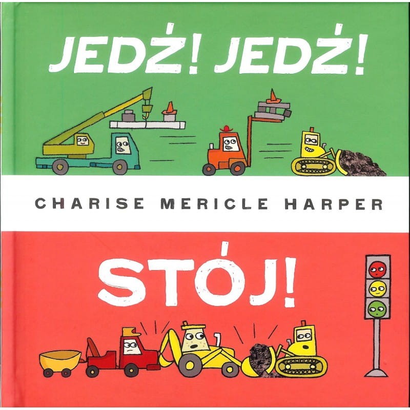 Jedź! Jedź! Stój! / Wydawnictwo Babaryba