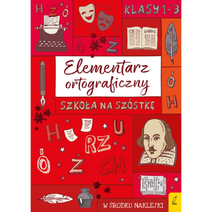 Elementarz ortograficzny. Szkoła na szóstkę /  Wilga
