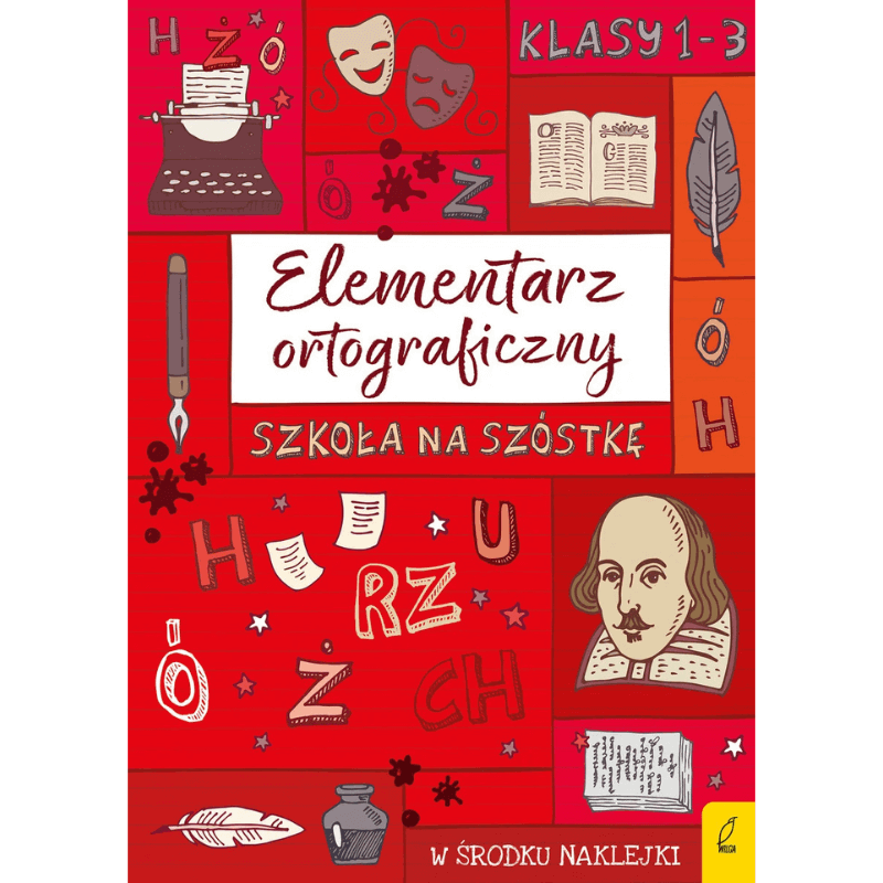 Szkoła na szóstkę. Elementarz ortograficzny /  Wilga