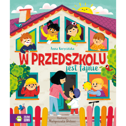 W przedszkolu jest fajnie /  Zielona Sowa