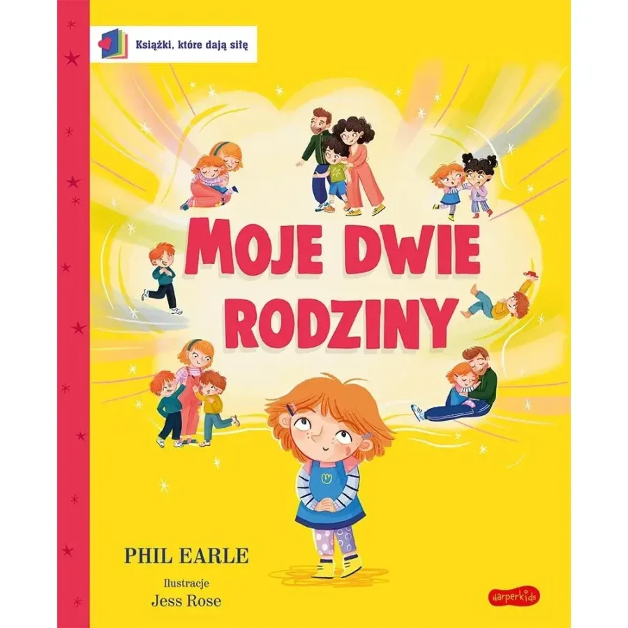 Moje dwie rodziny. Książki, które dają siłę / HarperKids