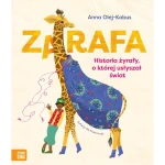 Zarafa. Żyrafa, o której usłyszał świat / Zielona Sowa