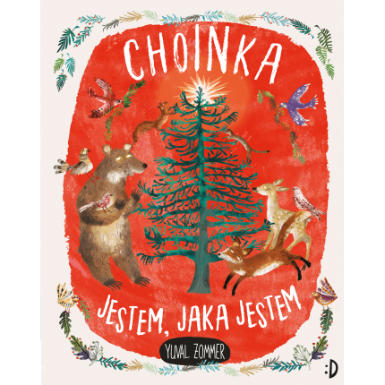 Choinka. Jestem, jaka jestem / Wydawnictwo Dwukropek