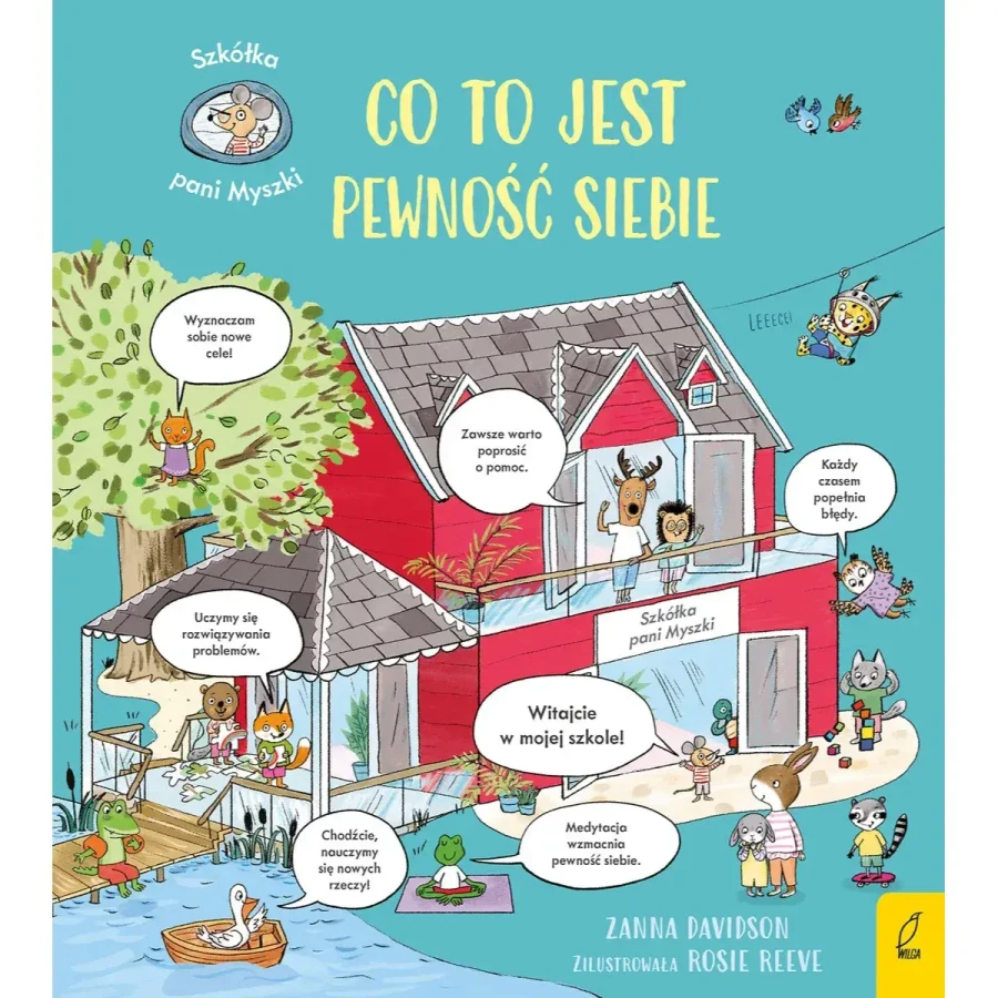 Co to jest pewność siebie. Szkółka pani Myszki / Wilga