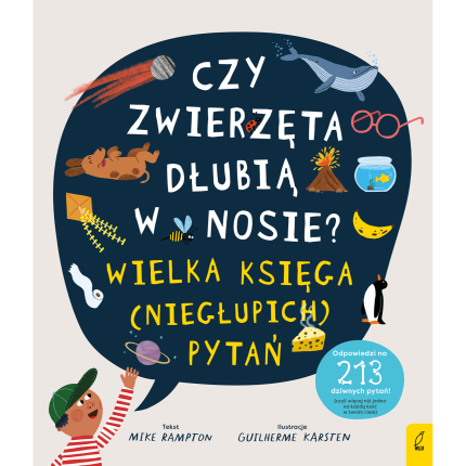 Czy zwierzęta dłubią w nosie? Księga (niegłupich) pytań / Wilga