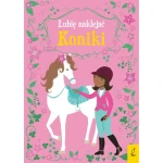 Lubię naklejać. Koniki / Wydawnictwo Wilga