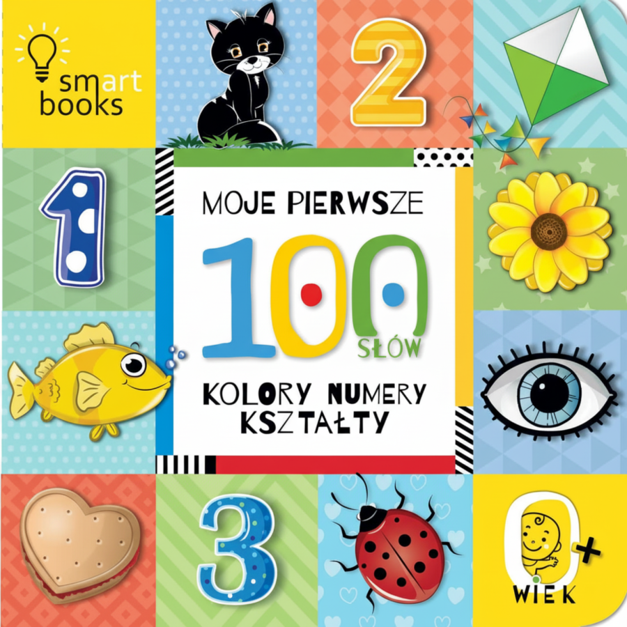 Moje pierwsze 100 słów. Kolory, numery, kształty / Wydawnictwo Smart Books