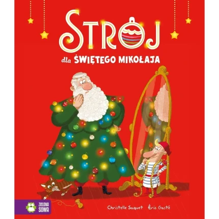 Strój dla Świętego Mikołaja / Wydawnictwo Zielona Sowa