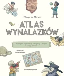 Atlas wynalazków / Wydawnictwo Nasza Księgarnia