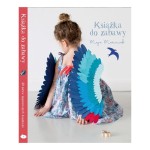 Książka do zabawy / Wydawnictwo Ładne Bebe