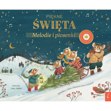 Piękne Święta. Melodie i piosenki. Muzykalne Myszy / Wilga