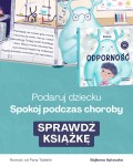 Bajka na Odporność. Historia małej Odporności i tego co ją wzmacnia / Pan Tabletka
