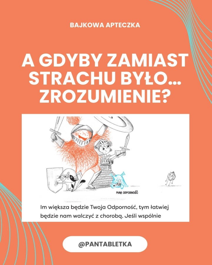 Bajka na Gorączkę. Ciepła opowieść o tym, dlaczego czasem przychodzi Gorączka / Pan Tabletka