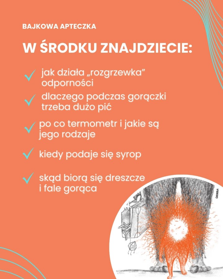 Bajka na Gorączkę. Ciepła opowieść o tym, dlaczego czasem przychodzi Gorączka / Pan Tabletka