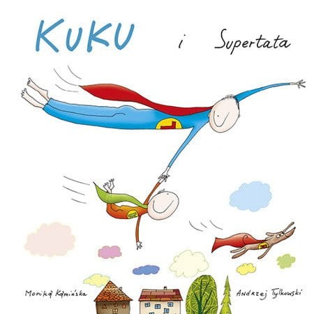 Kuku i supertata / Wydawnictwo Mamania