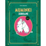 Muminki zebrane. Tom I / Wydawnictwo Nasza Księgarnia