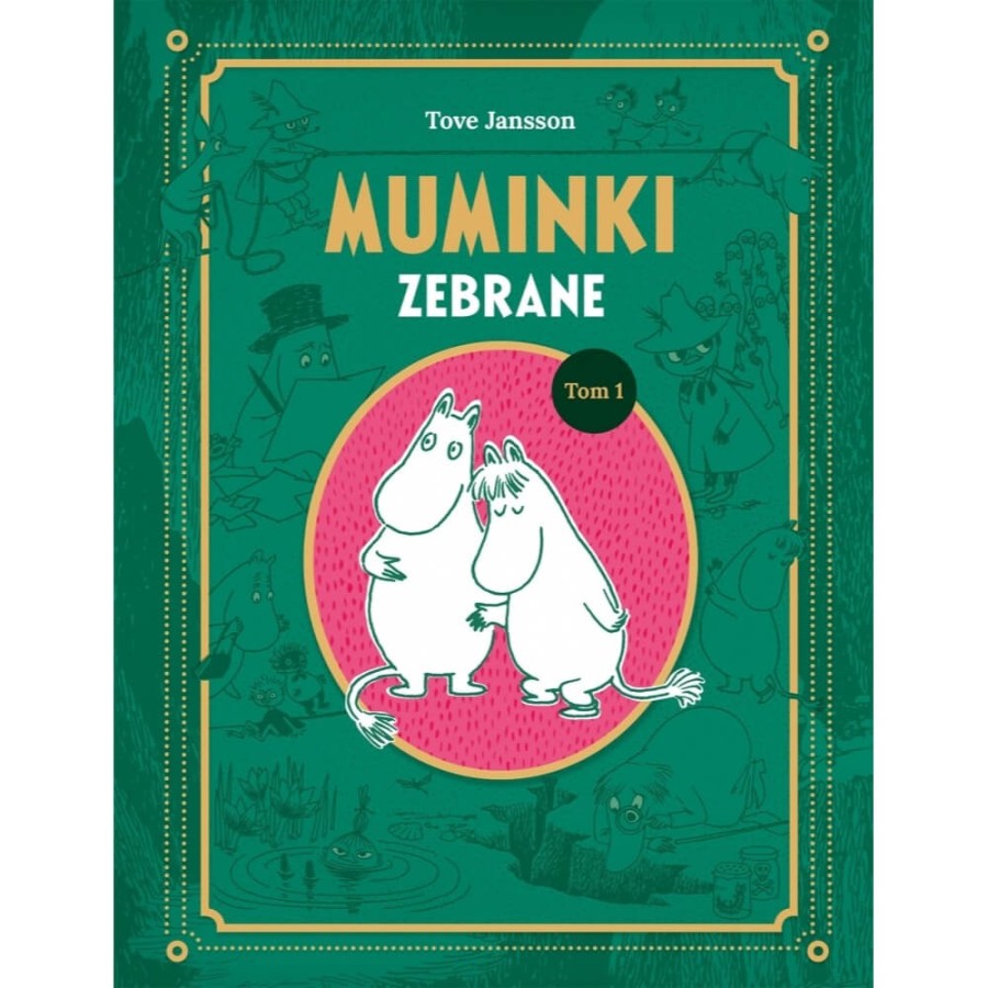 Muminki zebrane. Tom I / Wydawnictwo Nasza Księgarnia