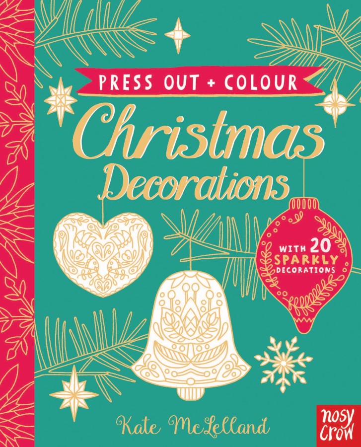 Press out + colour Christmas decorations / Wydawnictwo Nosy Crow