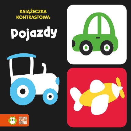 Książeczka kontrastowa. Pojazdy / Zielona Sowa