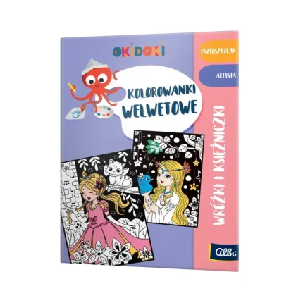 Kolorowanki welwetowe. OKIDOKI Wróżki i księżniczki 3+ / Albi