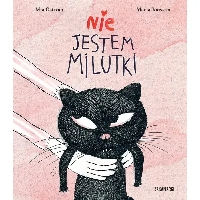 Nie jestem milutki / Wydawnictwo Zakamarki