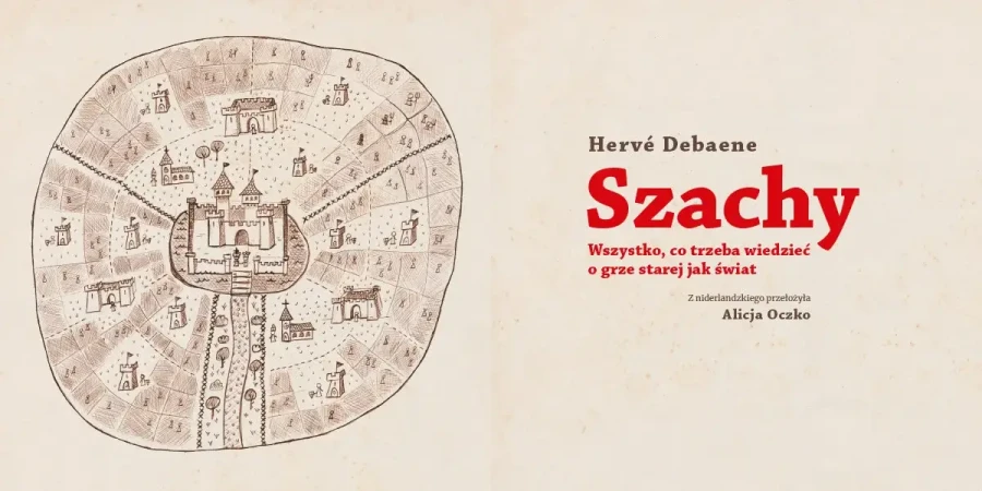 Szachy. Wszystko, co trzeba wiedzieć o grze starej jak świat / Wydawnictwo Nasza Księgarnia