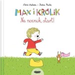 Max i Królik. Na nocnik, start / Wydawnictwo Mamania