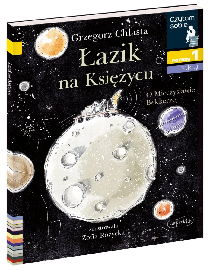 Łazik na księżycu. O Mieczysławie Bekkerze. Czytam sobie. Poziom 1 / HarperCollins