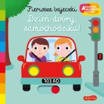 Dzień dobry, samochodziku! Pierwsze bajeczki. Akademia mądrego dziecka / HarperCollins