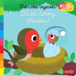 Dzień dobry, ptaszku! Pierwsze bajeczki. Akademia mądrego dziecka / HarperCollins