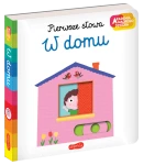 W domu. Akademia Mądrego Dziecka. Pierwsze słowa / HarperCollins
