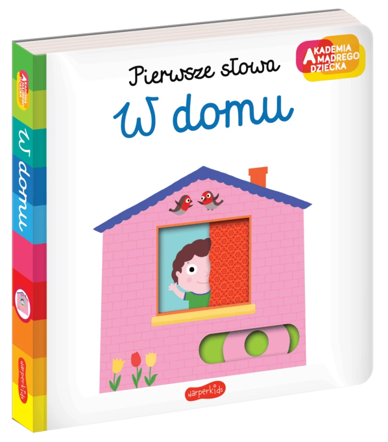 W domu. Akademia Mądrego Dziecka. Pierwsze słowa / HarperCollins