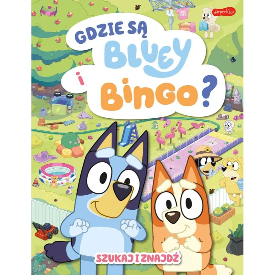 Gdzie są Bluey i Bingo? Szukaj i znajdź / HarperCollins