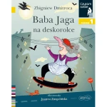 Baba Jaga na deskorolce. Czytam sobie. Poziom 1 / HarperCollins