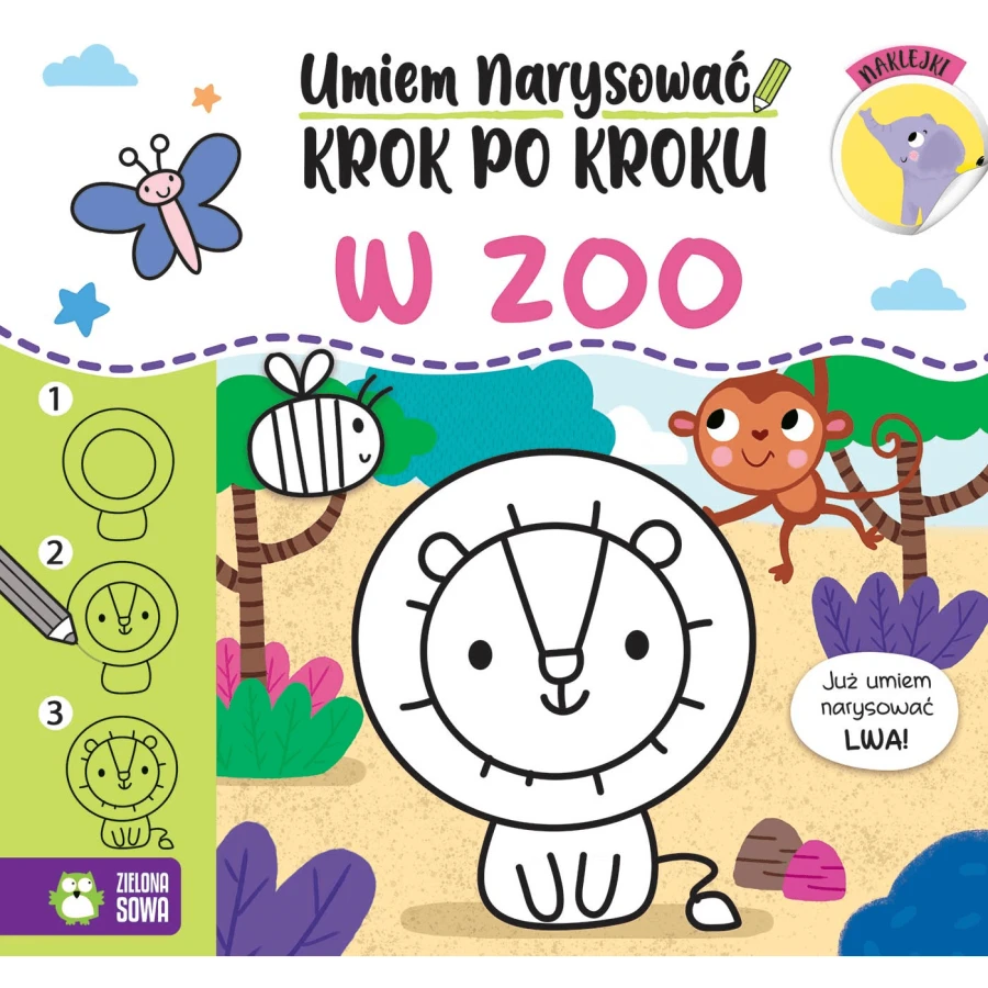 W zoo. Umiem narysować krok po kroku / Wydawnictwo Zielona Sowa