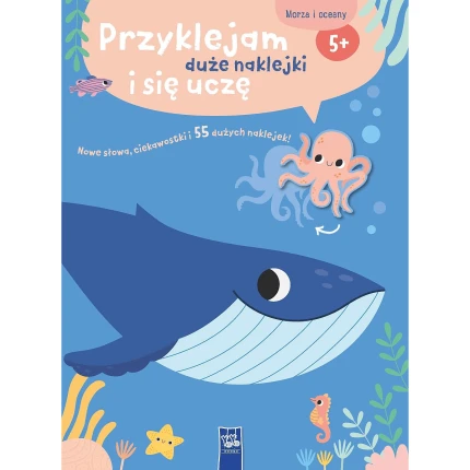 Przyklejam duże naklejki i się uczę. Morza i oceany / YOYO BOOKS