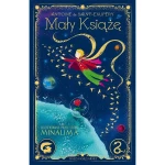 Mały Książę. Wydanie jubileuszowe / Wydawnictwo Nasza Księgarnia