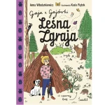 Leśna Zgraja. Gaja z Gajówki. / Wydawnictwo Świetlik